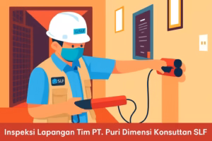 Panduan Lengkap Pengurusan SLF Bangunan Gedung di — inspeksi lapangan SLF Tim PT Puri Dimensi Konsultan SLF